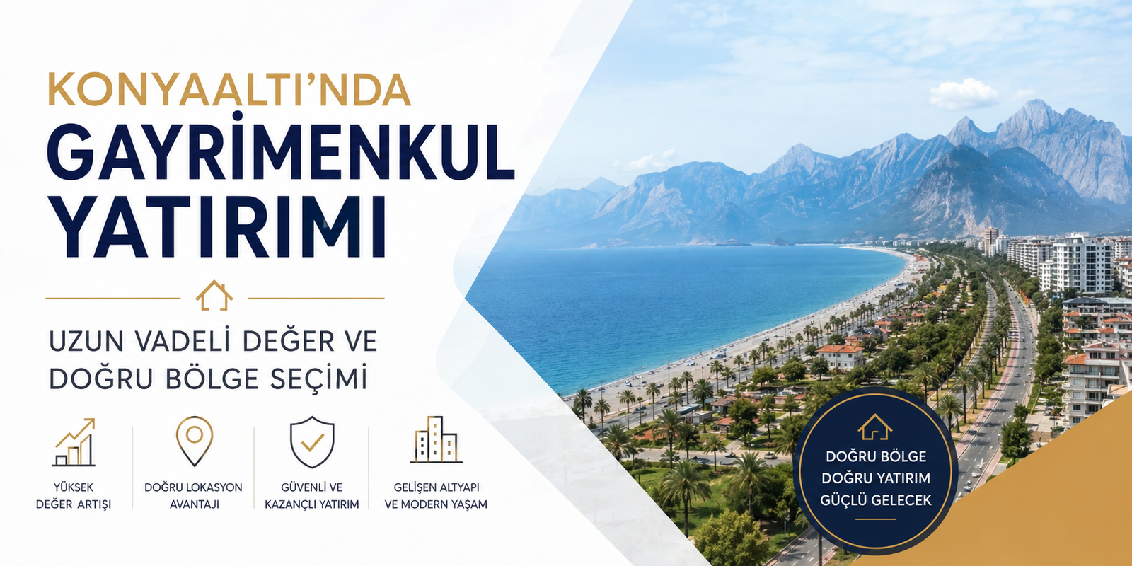 Konyaaltı'nda Gayrimenkul Yatırımı: Uzun Vadeli Değer ve Doğru Bölge Seçimi